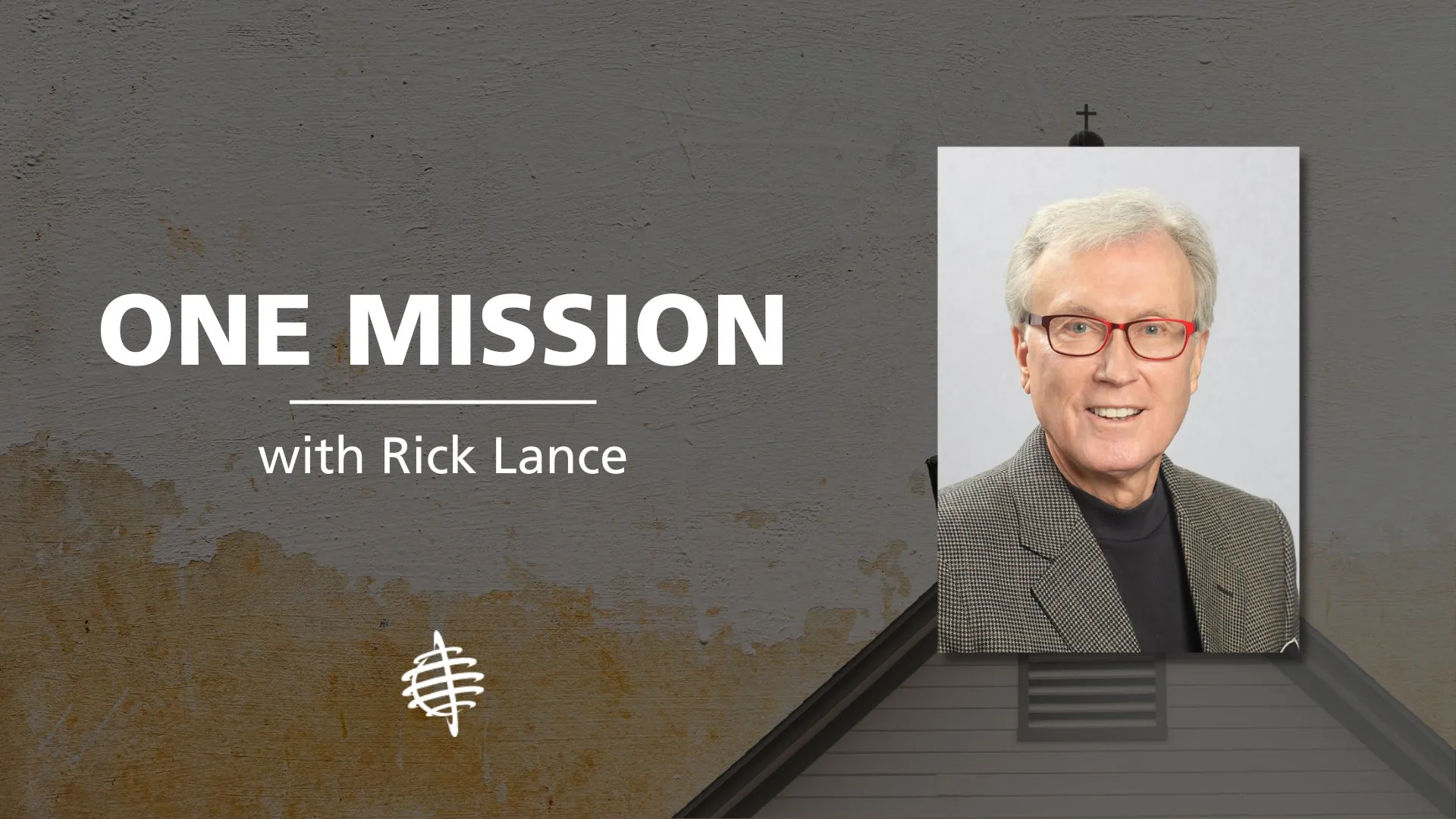 Promotional image reading One Mission with Rick Lance, beside a portrait of Dr. Rick Lance and a church steeple.
